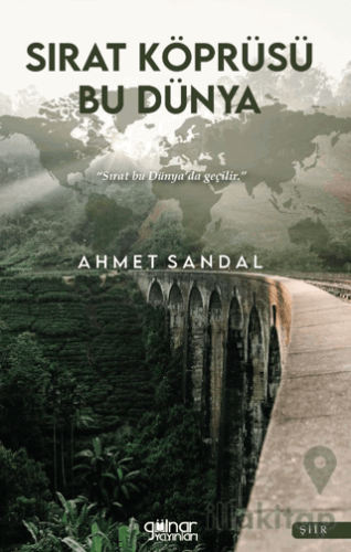 Sırat Köprüsü Bu Dünya