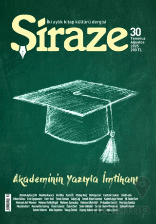 Şiraze Dergisi Sayı: 30 Temmuz - Ağustos 2025