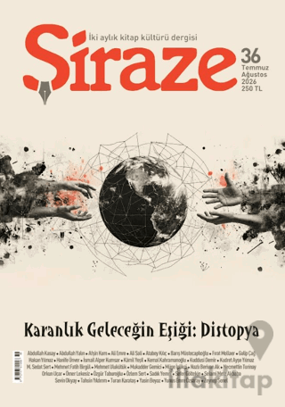 Şiraze Dergisi Sayı: 36 Temmuz - Ağustos 2026