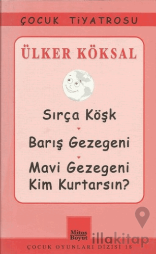 Sırça Köşk - Barış Gezegeni - Mavi Gezegeni Kim Kurtarsın?