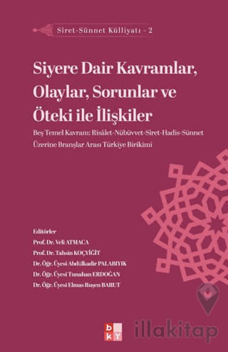 Siret - Sünnet Külliyatı 2 - Siyere Dair Kavramlar, Olaylar, Sorunlar 