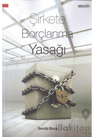 Şirkete Borçlanma Yasağı