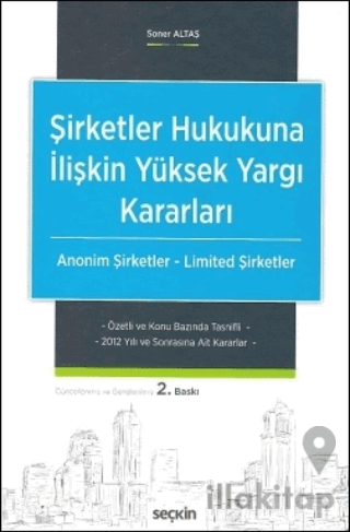 Şirketler Hukukuna İlişkin Yüksek Yargı Kararları
