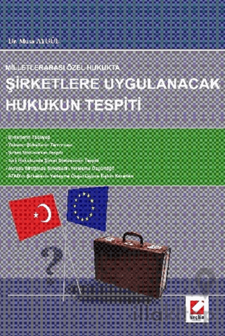 Şirketlere Uygulanacak Hukukun Tespiti