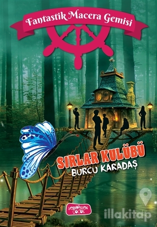 Sırlar Kulübü - Fantastik Macera Gemisi (Ciltli)