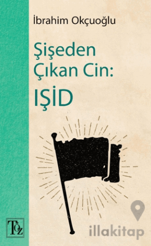 Şişeden Çıkan Cin: IŞİD