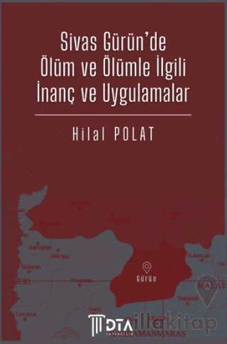 Sivas Gürün'de Ölüm ve Ölümle İlgili İnanç ve Uygulamalar