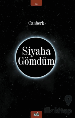 Siyaha Gömdüm