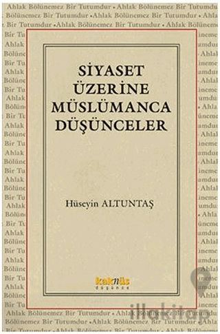 Siyaset Üzerine Müslümanca Düşünceler
