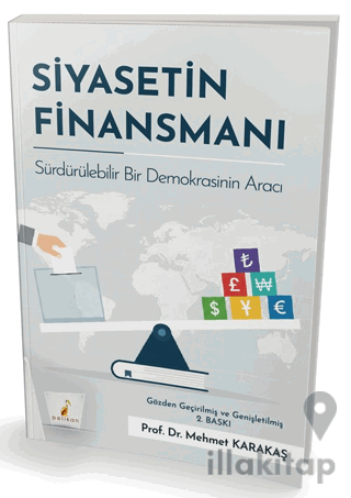 Siyasetin Finansmanı Sürdürülebilir Bir Demokrasinin Aracı