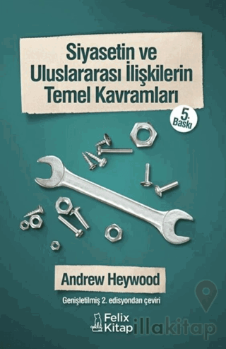 Siyasetin ve Uluslararası İlişkilerin Temel Kavramları