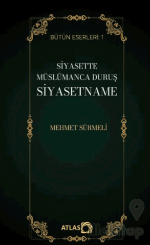 Siyasette Müslümanca Duruş Siyasetname