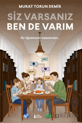 Siz Varsanız Ben De Varım