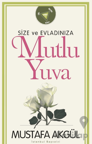 Size ve Evladınıza Mutlu Yuva
