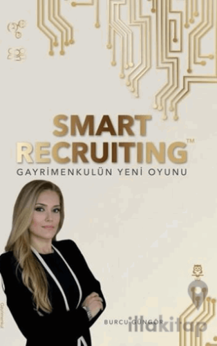 Smart Recruiting Gayrimenkulün Yeni Oyunu