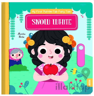 Snow White My First Pull The Tab Fairy Tales
