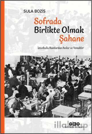 Sofrada Birlikte Olmak Şahane