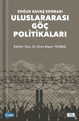 Soğuk Savaş Sonrası Uluslararası Göç Politikaları