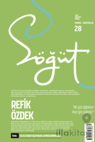 Söğüt - Türk Edebiyatı Dergisi Sayı 28 / Temmuz - Ağustos 2024
