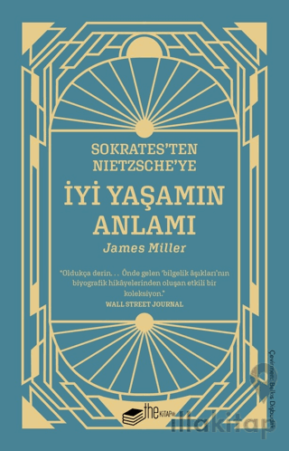 Sokrates’ten Nietzsche’ye: İyi Yaşamın Anlamı