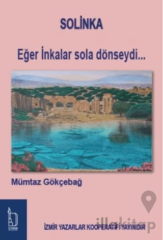 Solinka - Eğer İnkalar Sola Dönseydi