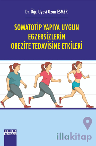 Somatotip Yapıya Uygun Egzersizlerin Obezite Tedavisine Etkileri