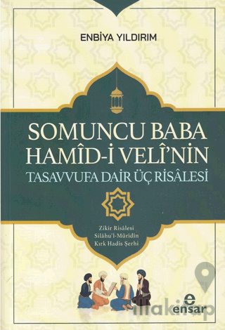 Somoncu Baba Hamid-i Veli'nin Tasavvufa Dair Üç Risâlesi