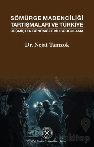 Sömürge Madenciliği Tartışmaları ve Türkiye