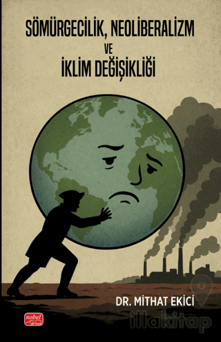 Sömürgecilik, Neoliberalizm ve İklim Değişikliği