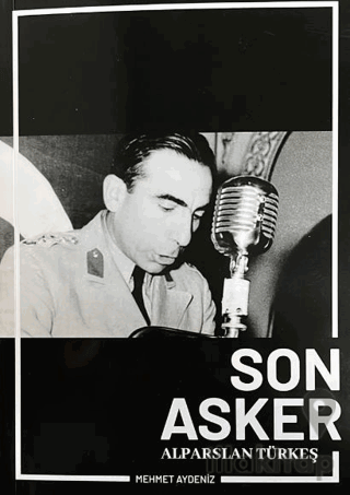 Son Asker Alparslan Türkeş