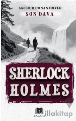 Son Dava - Sherlock Holmes