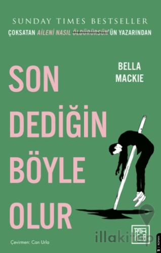 Son Dediğin Böyle Olur