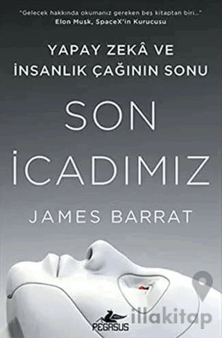 Son İcadımız : Yapay Zeka Ve İnsanlık Çağının Sonu