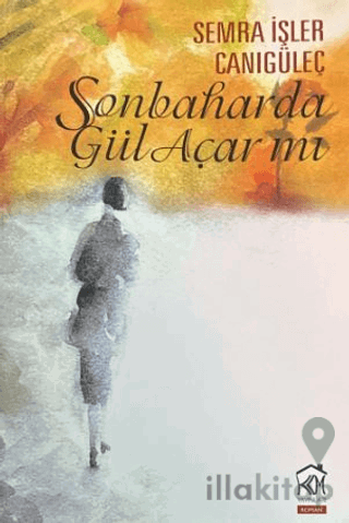 Sonbaharda Gül Açar mı?