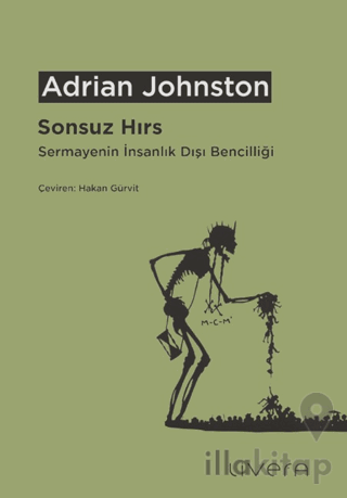 Sonsuz Hırs: Sermayenin İnsanlık Dışı Bencilliği