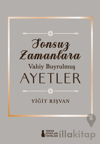 Sonsuz Zamanlara Vahiy Buyrulmuş Ayetler