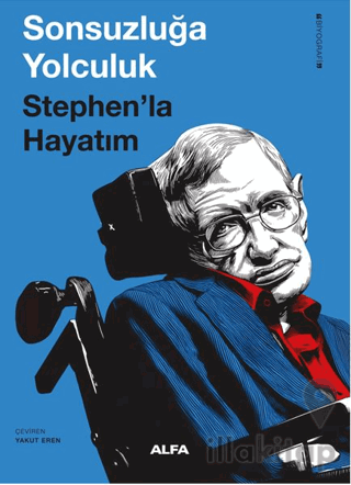 Sonsuzluğa Yolculuk Stephen’la Hayatım
