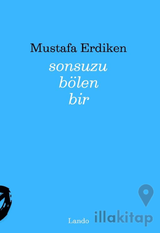 Sonsuzu Bölen Bir