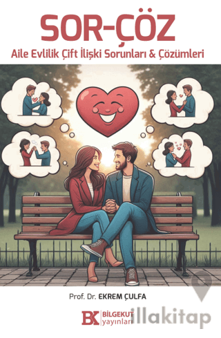 Sor-Çöz Aile Evlilik Çift İlişki Sorunları & Çözümleri