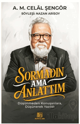 Sormadın Ama Anlattım