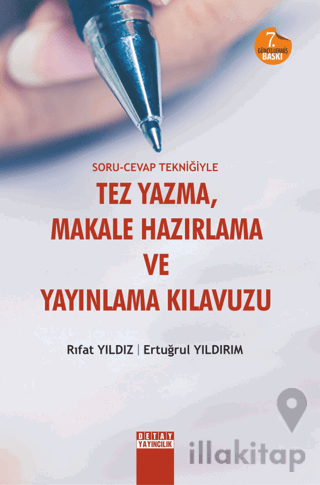 Soru-Cevap Tekniğiyle Tez Yazma Makale Hazırlama ve Yayınlama Kılavuzu