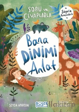 Soru ve Cevaplarla Bana Dinimi Anlat