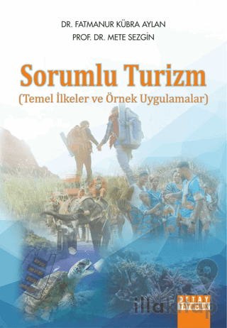 Sorumlu Turizm Temel İlkeler ve Örnek Uygulamalar
