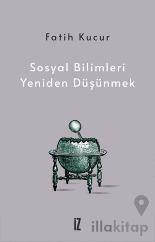 Sosyal Bilimleri Yeniden Düşünmek