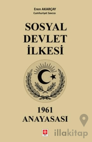 Sosyal Devlet İlkesi 1961 Anayasası