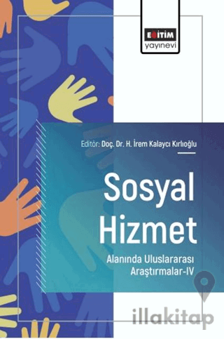 Sosyal Hizmet Alanında Uluslararası Araştırmalar - 4