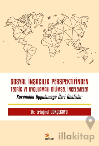 Sosyal İnşacılık Perspektifinden Teorik ve Uygulamalı Bilimsel İncelemeler