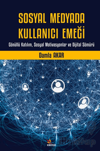 Sosyal Medyada Kullanıcı Emeği