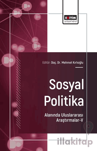 Sosyal Politika Alanında Uluslararası Araştırmalar-V