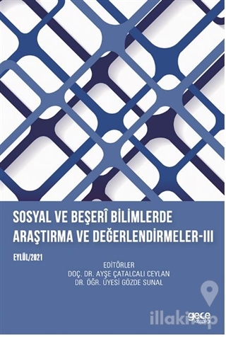 Sosyal ve Beşeri Bilimlerde Araştırma ve Değerlendirmeler - 3 Eylül 2021